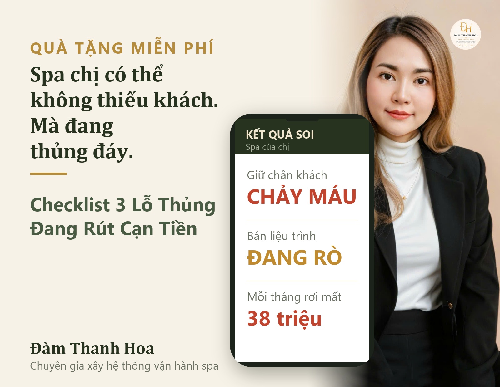Đàm Thanh Hoa — chuyên gia xây hệ thống vận hành spa — bên cạnh Checklist 3 Lỗ Thủng hiển thị trên điện thoại: giữ chân khách đang chảy máu, bán liệu trình đang rò, mỗi tháng rơi mất 38 triệu