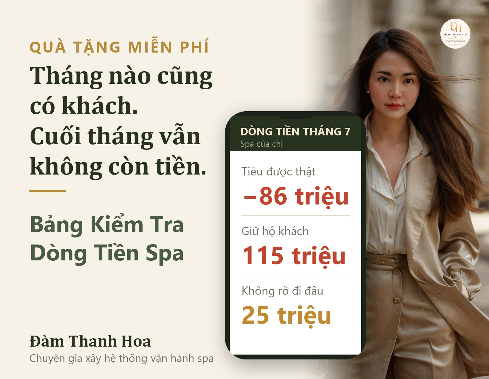 Đàm Thanh Hoa — chuyên gia xây hệ thống vận hành spa — bên cạnh Bảng Kiểm Tra Dòng Tiền Spa hiển thị trên điện thoại: tiền tiêu được thật −86 triệu, giữ hộ khách 115 triệu, không rõ đi đâu 25 triệu